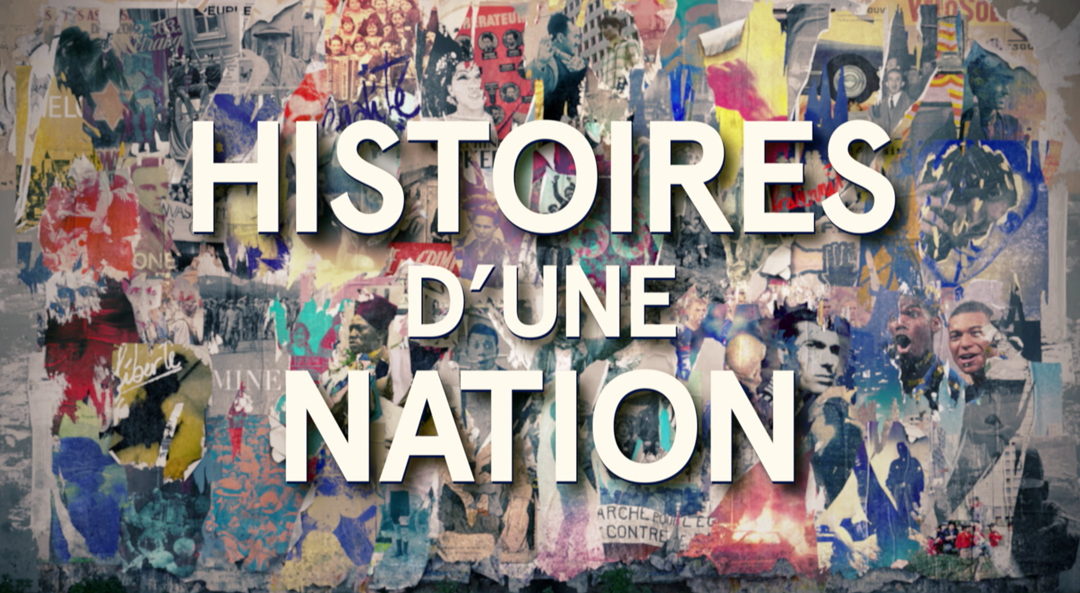 Histoires d'une Nation Histoires d'une Nation